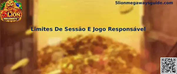 Limites de Sessão e Jogo Responsável