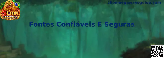 Guia completo de Fontes Confiáveis E Seguras para 5 Lion Megaways