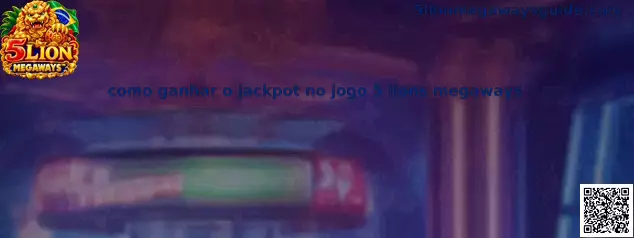 Guia sobre como buscar o ganho máximo no jogo 5 Lion Megaways