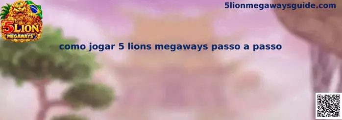 Como jogar 5 Lions Megaways passo a passo