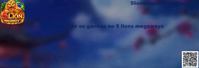 Guia sobre como maximizar os ganhos no 5 Lion Megaways com foco em estratégia e jogo responsável