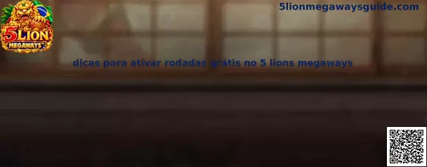 Dicas para ativar rodadas grátis no 5 Lions Megaways