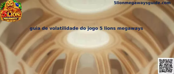 Ilustração do guia de volatilidade do jogo 5 Lion Megaways