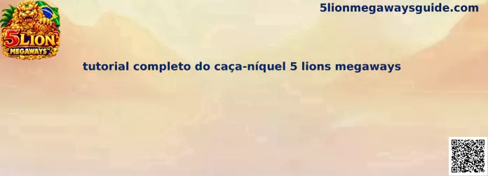 Tutorial Completo do Caça-Níquel 5 Lions Megaways