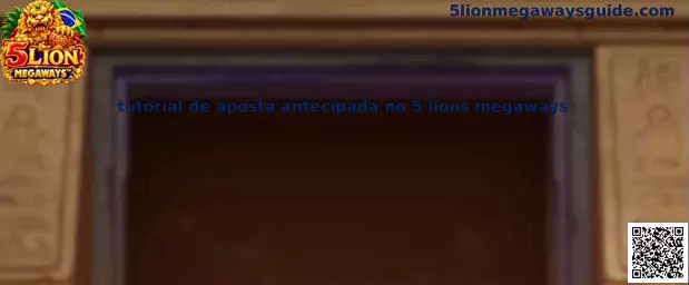Tutorial de Aposta Antecipada no 5 Lions Megaways demonstrando interface e ativação