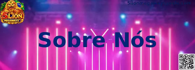 Sobre Nós 5 Lion Megaways